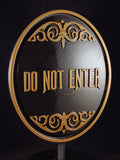 Haunted Mansion Attraction / Ride Do Not Enter Plaque / Sign ( Theme Park Prop Replica) - Dual Color Shade