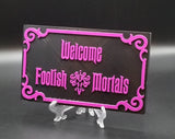 Haunted Mansion Inspired Prop Sign / Plaque Replica Welcome Foolish Mortals - Purple
